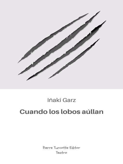 Title details for Cuando los lobos aúllan by Iñaki Garz - Available